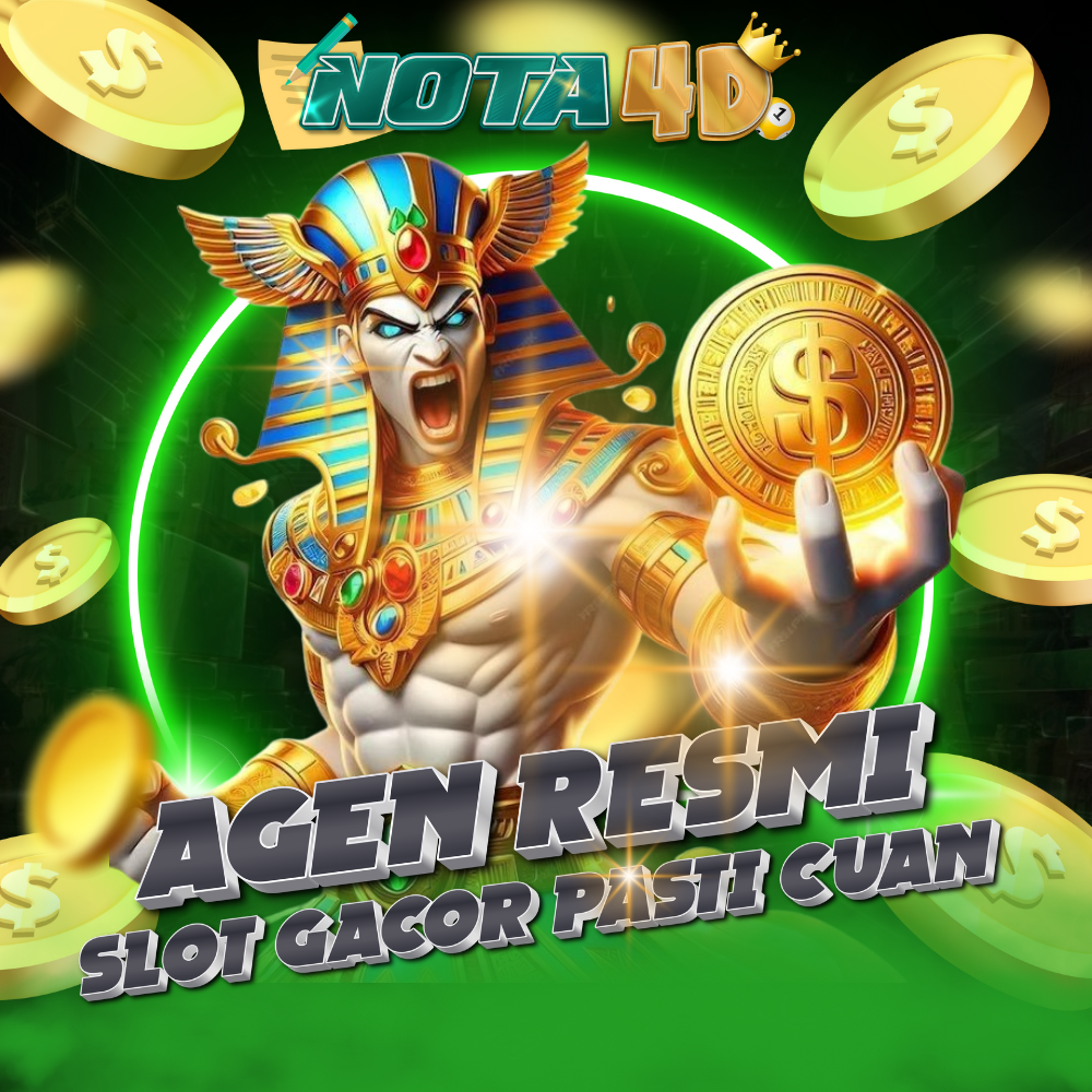 Nota4D - Agen Resmi Slot Gacor Pasti Cuan