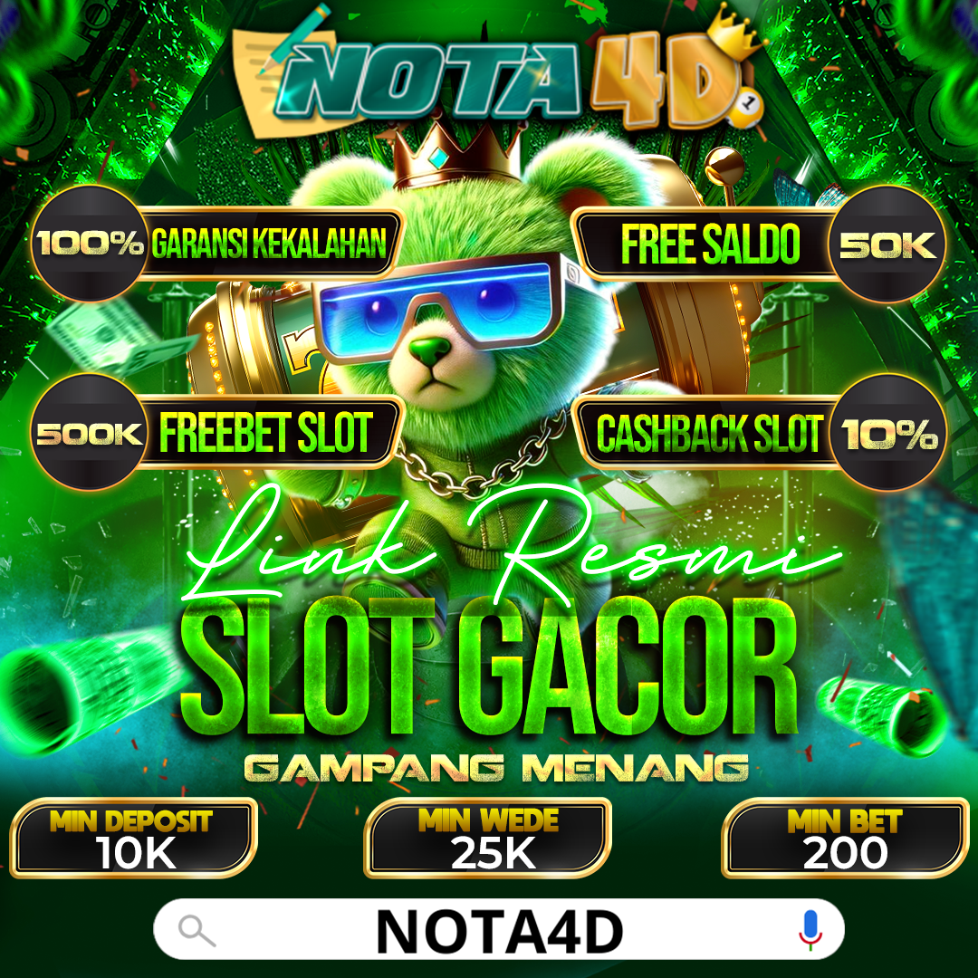 Kenapa Nota4D Jadi Situs Slot Resmi Pilihan Utama?