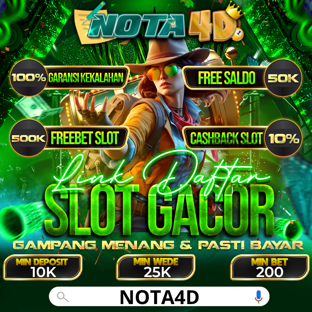 Nota4D - login agen slot gacor rtp tinggi dan jamin maxwin