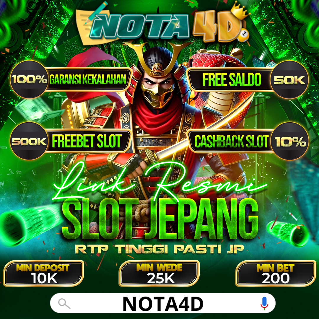Nota4D Agen Resmi Slot Jepang Gacor Dengan RTP Tertinggi