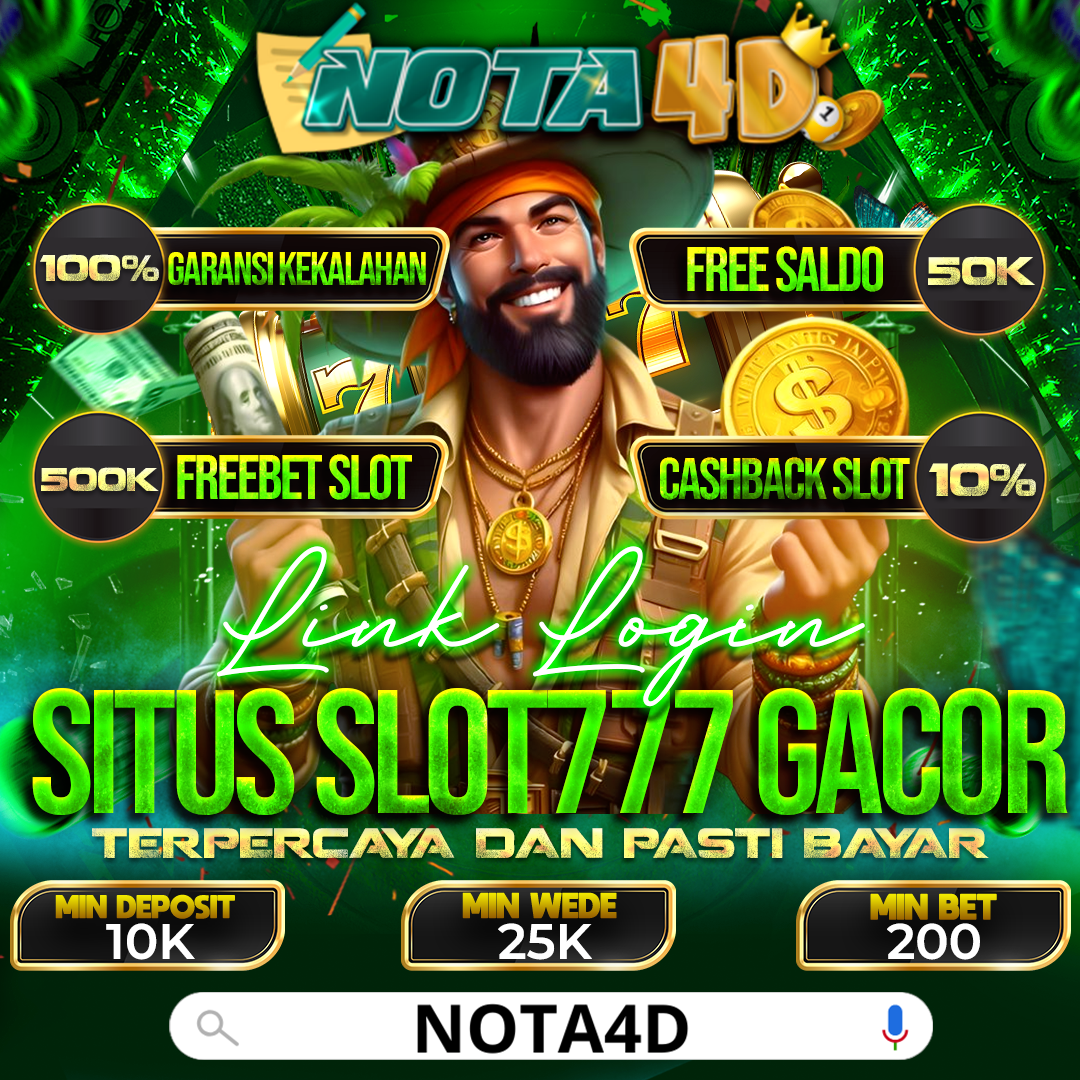 Nota4D: Link Login Slot777 Paling Gacor, Mudah Menang, dan Pasti Jackpot