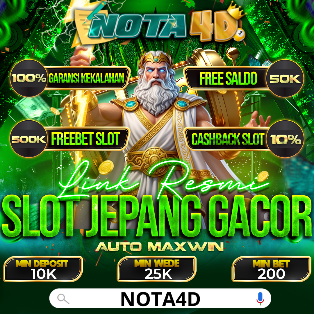 Nota4D: Situs Slot Jepang Paling Gacor dengan RTP Tertinggi