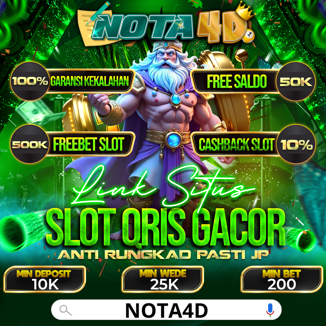 Nota4D: Situs Slot QRIS Anti Ribet, Gacor & Maxwin Setiap Hari
