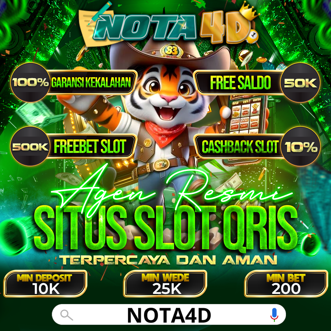 Nota4D: Situs Slot QRIS Terpercaya dengan Transaksi Cepat dan Aman