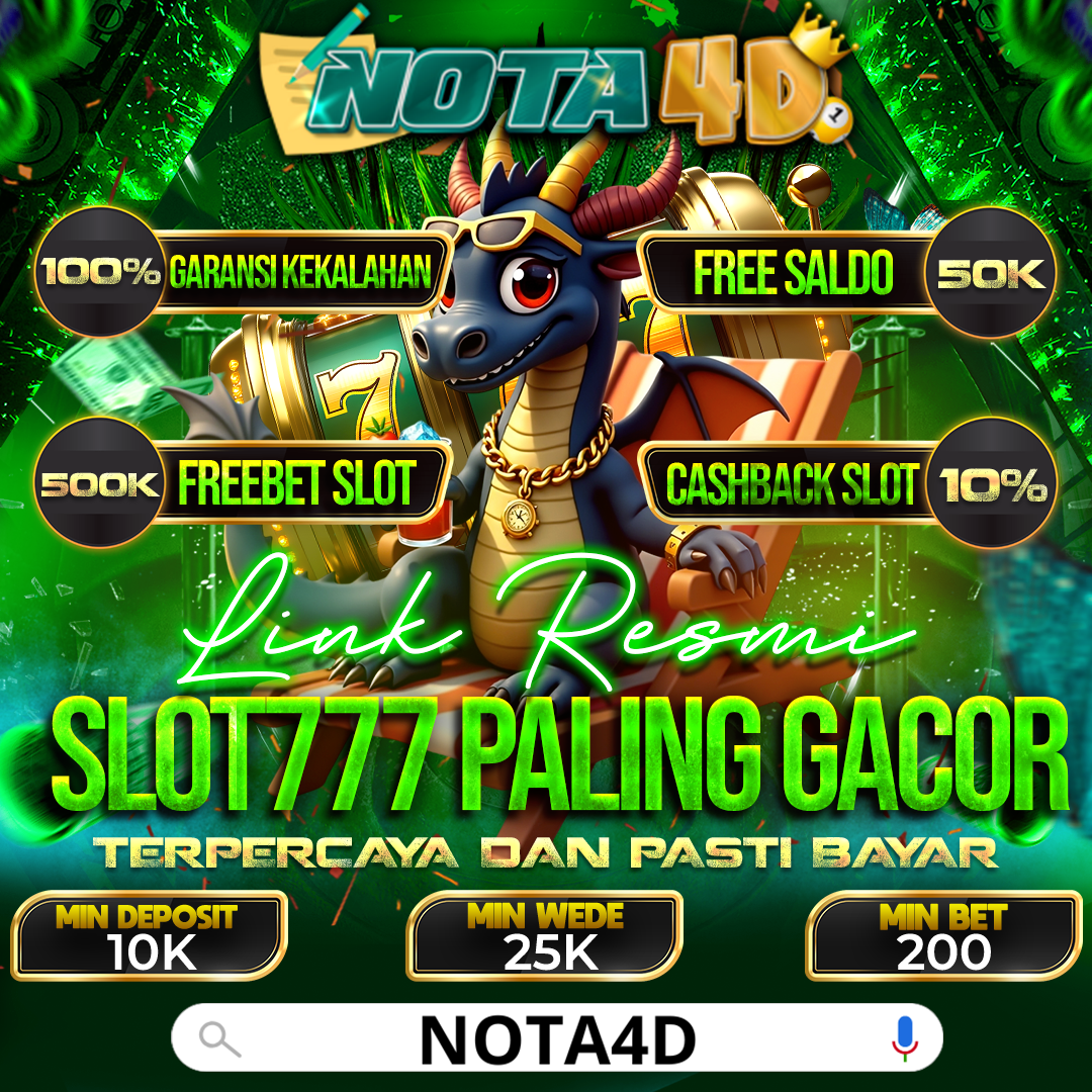 Link Resmi Slot777 Gampang Menang – Hanya Di Situs Nota4D