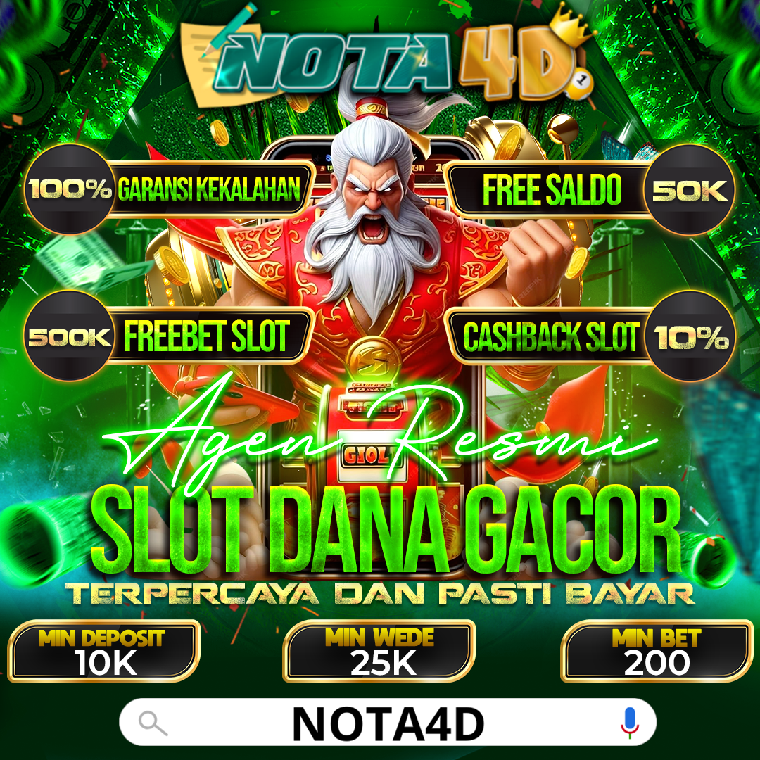 Main Slot Pakai Dana di Nota4D – Situs Slot Paling Gacor 2025