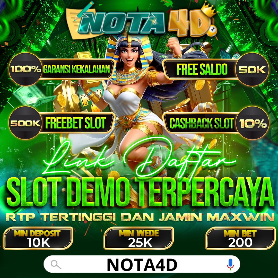 Nota4D Agen Slot Demo Yang Gampang Menang Dan Pasti JP!