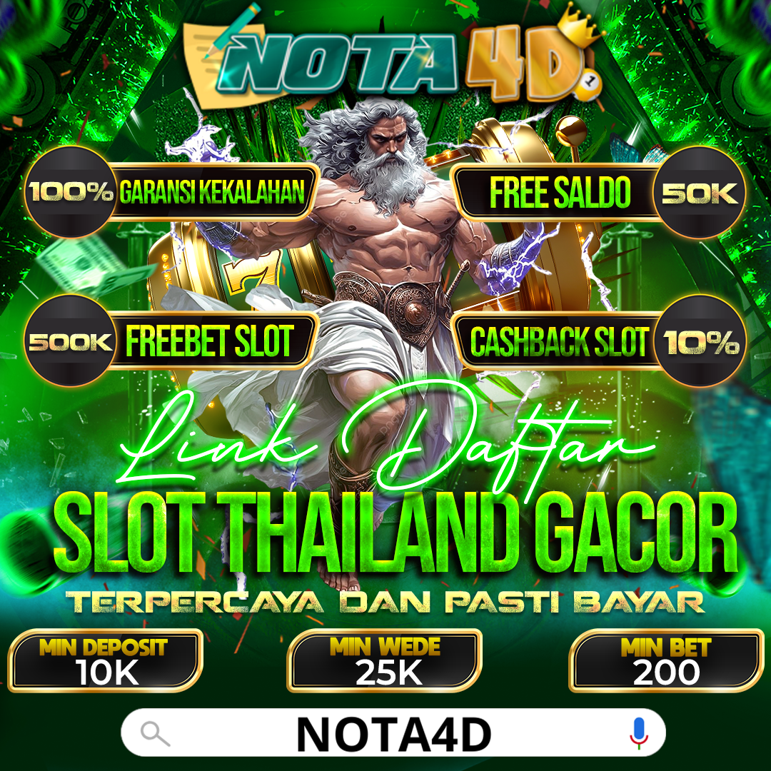 Nota4D: Agen Slot Thailand dengan RTP Tertinggi dan Server Paling Gacor
