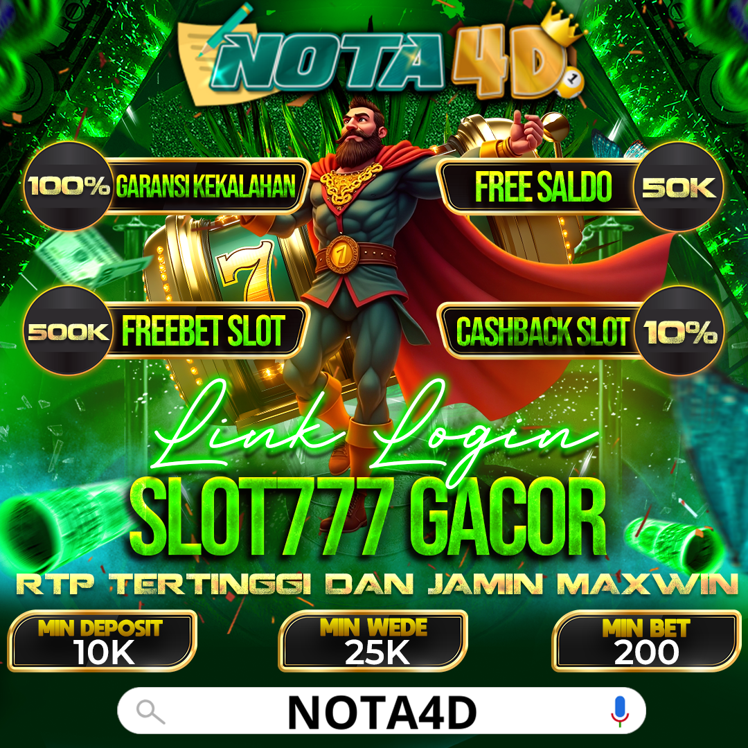 Nota4D Link Slot 777 Terpercaya Dan Pasti Bayar