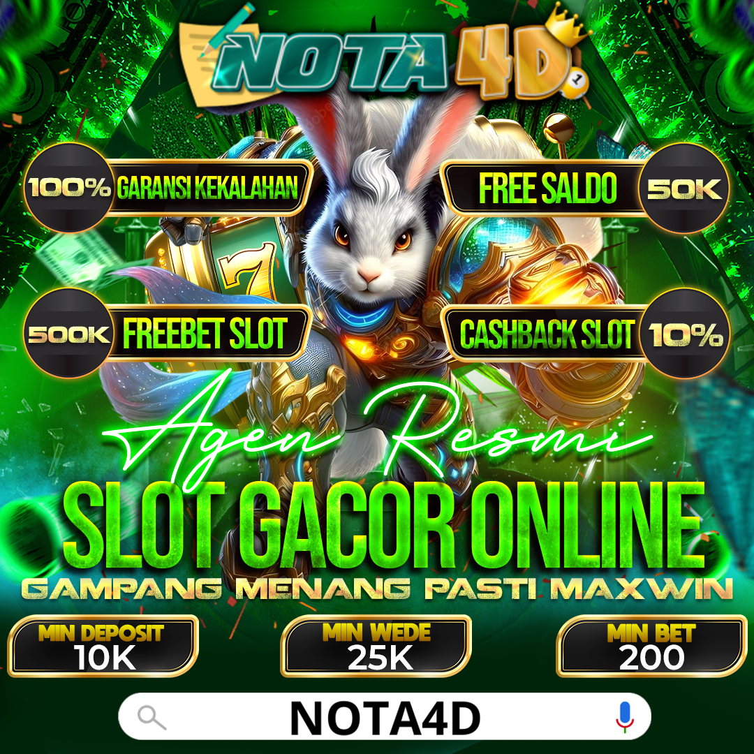 Nota4D Situs Resmi Slot Online Gacor dan Terpercaya