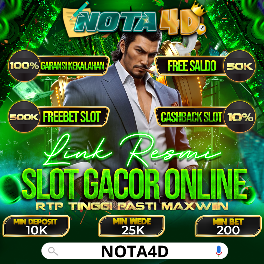 Nota4D Tempatnya Bermain Slot Gacor Pasti Menang
