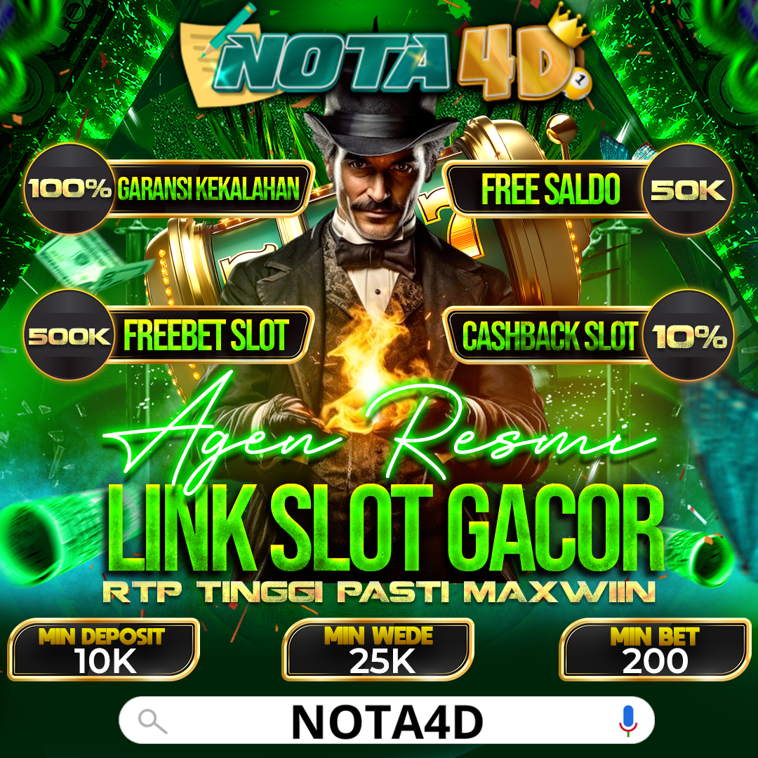 Nota4D – Link Slot Gacor 2025 dengan Winrate Tertinggi