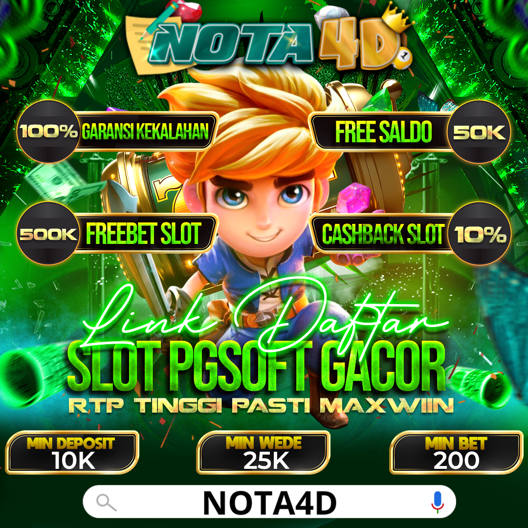 Nota4D – Situs Resmi Slot Gacor PGSOFT Paling Terpercaya